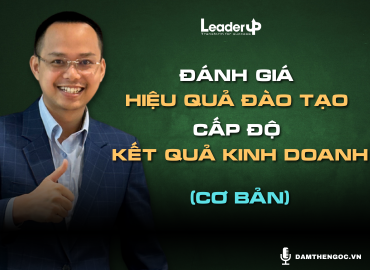 Đánh Giá Hiệu Quả Đào Tạo Cấp Độ Kinh Doanh (Cơ bản)